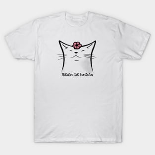 Bitches Get Scritches T-Shirt